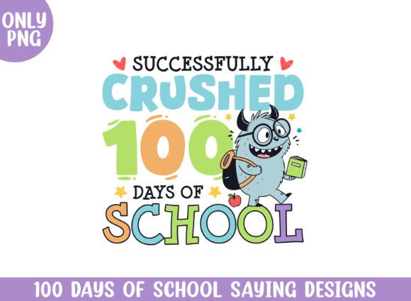 Successfully Crushed 100 Days of School Graphics and Crafts