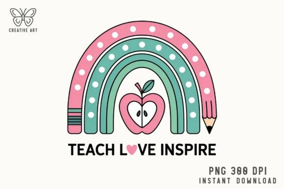 Teach Love Inspire PNG: Graphics for Crafts and Content